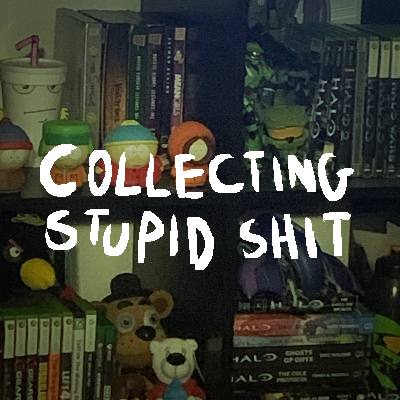 i mostly like to collect games/dvds/cds. sometimes figures and consoles